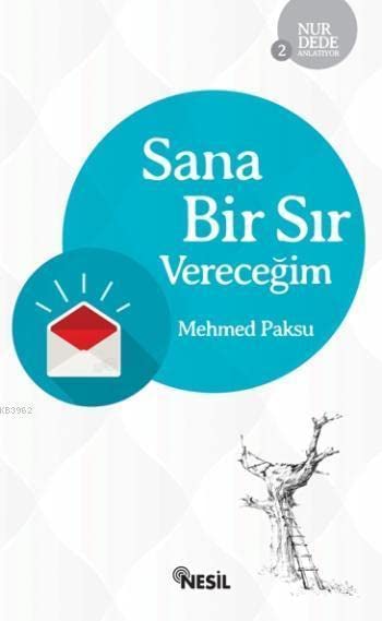 Nur Dede Anlatiyor 2: Sana Bir Sir Verecegim book