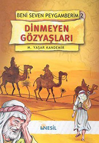 Beni Seven Peygamberim 2 - Dinmeyen Gozyaslari book