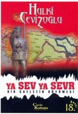 Ya Sev Ya Sevr: Bir Gafletin Büyümesi Books