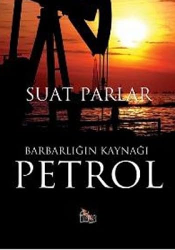 Barbarligin Kaynagi Petrol book