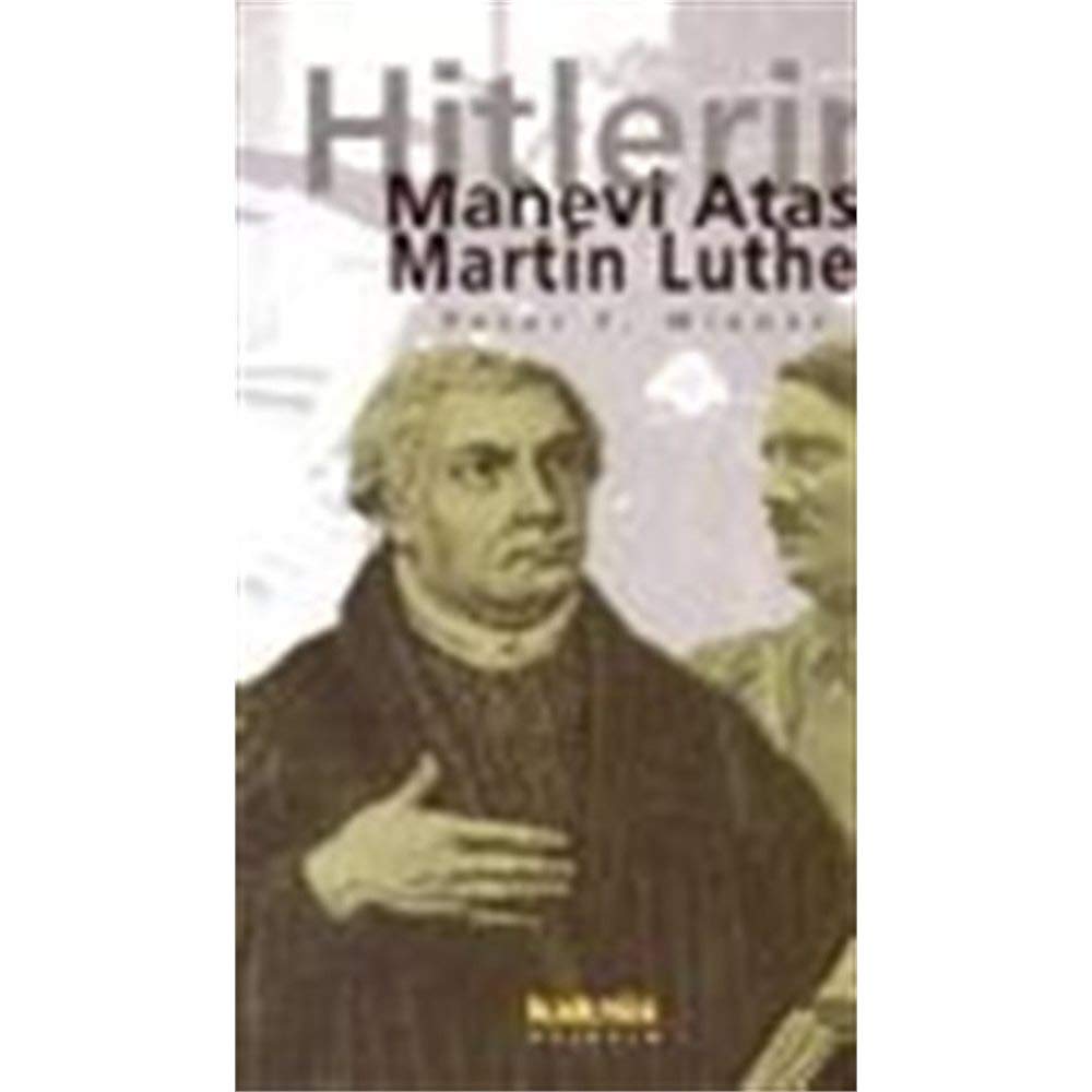 HİTLERİN MANEVİ ATASI MARTİN LUTHER Philosophy