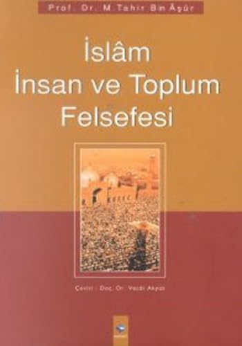 Islam Insan ve Toplum Felsefesi book