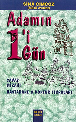 Adamin 1'i 1 Gun - Savas Mizahi, Hastahane ve Doktor Fikralari Books