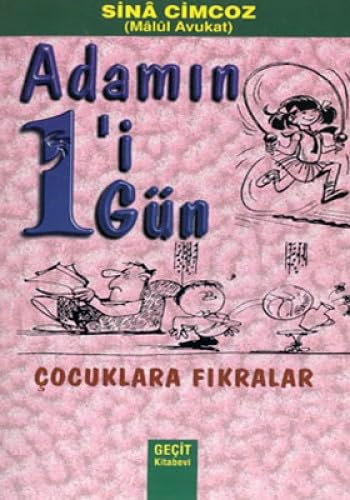 ADAMIN 1'İ 1 GÜN ÇOCUKLARA FIKRALAR book