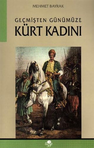 Gecmisten Günümüze Kürt Kadini book
