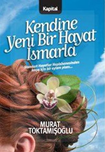 Kendine Yeni Bir Hayat Ismarla Books