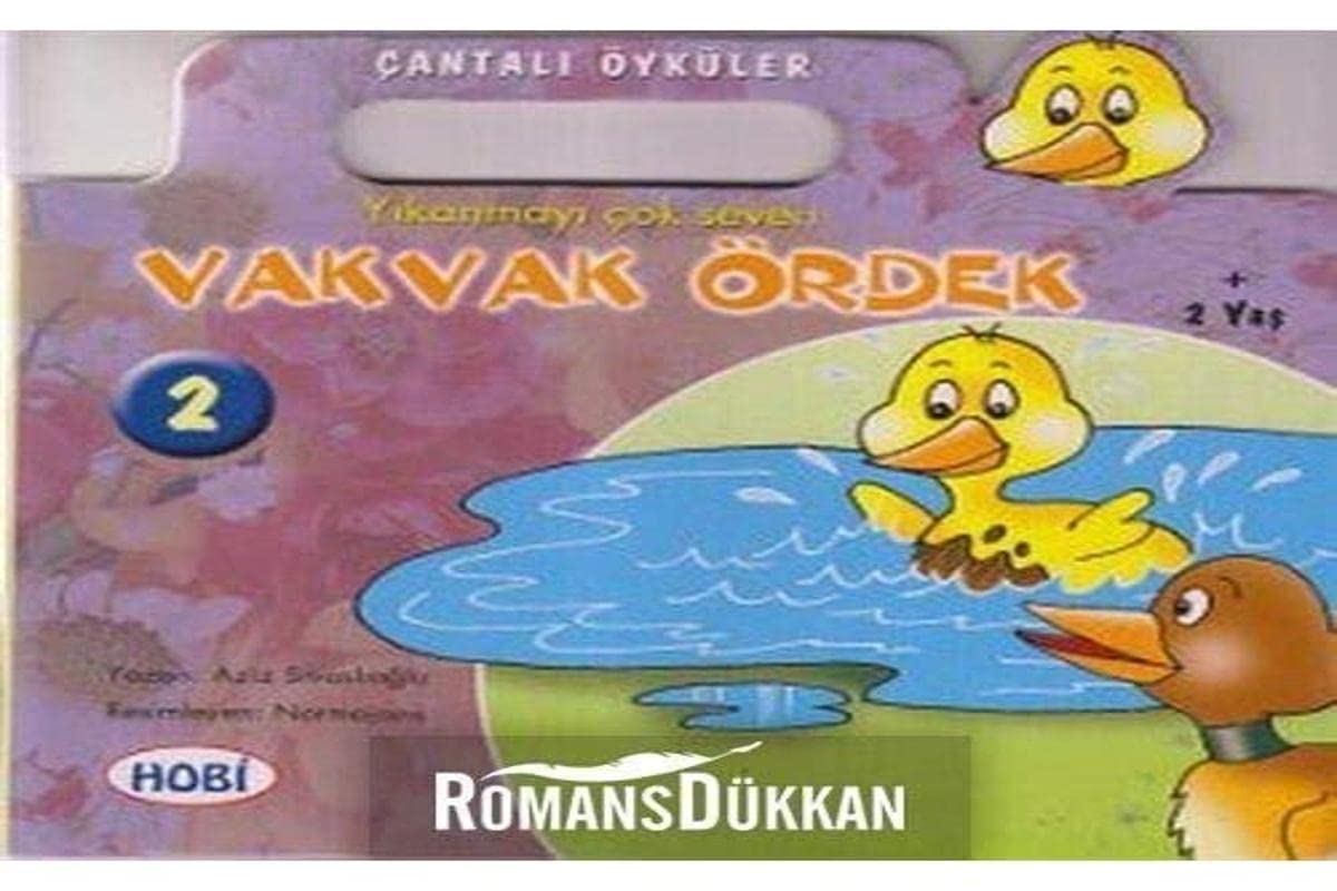 Çantalı Öyküler 02; Yıkanmayı Çok Seven Vakvak Ördek Books