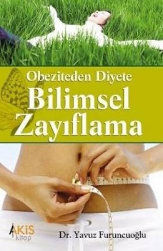 Obeziteden Diyete; Bilimsel Zayiflama Medicine