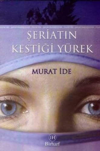 ŞERİATIN KESTİĞİ YÜREK Memories