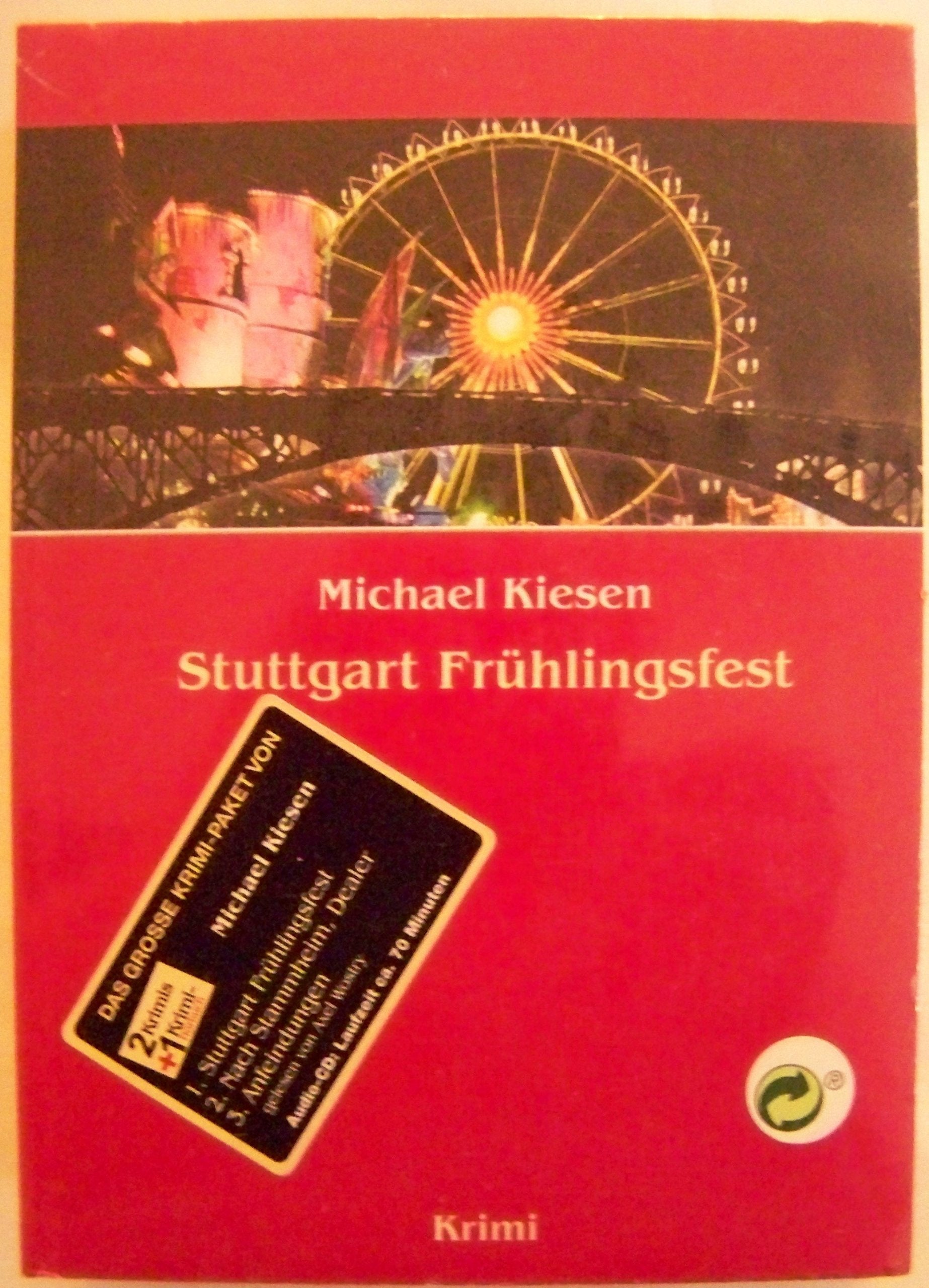 Das große Krimipaket mit 3 Krimis von Michael Kiesen - Buch: Stuttgart Frühlingsfest - Buch: Nach Stammheim Dealer - Hörbuch CD: Anfeindungen Books