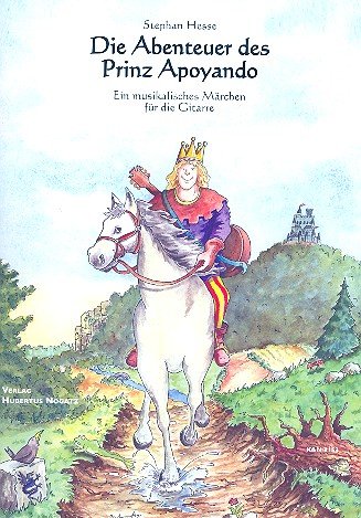 Die Abenteuer des Prinzen Apoyando (+CD): für Gitarre (Sprecher ad lib) Sheet Music
