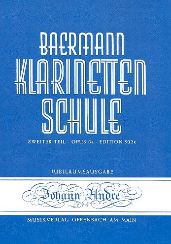 Klarinettenschule Band 5 Zweiter Teil opus.64: Fortsetzung und Schluss von Band 2 /502B Music