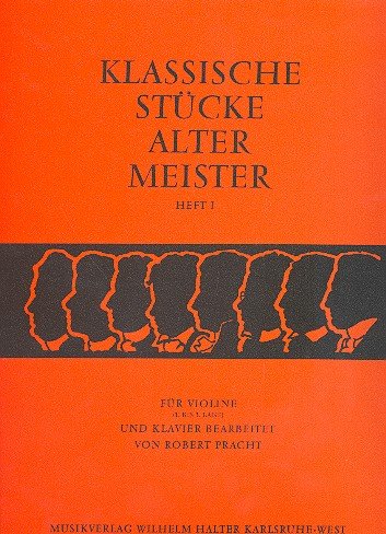 Klassische Stücke alter Meister Band 1: für Violine (1.-3- Lage) und Klavier Sheet Music