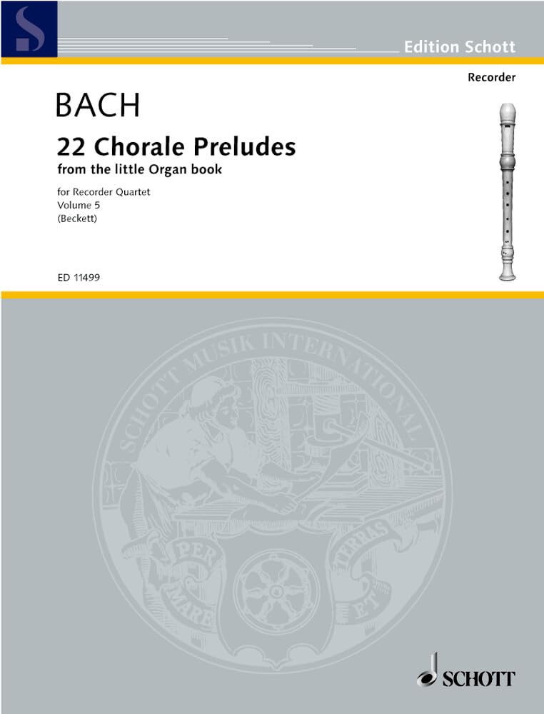 22 Choralvorspiele: aus "Das kleine Orgelbuch". Vol. 5. 4 Blockflöten (SATB). Spielpartitur. (Edition Schott) Sheet Music