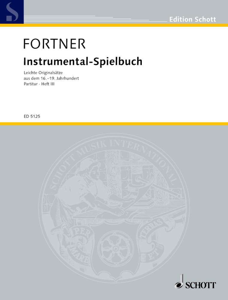 Instrumental-Spielbuch: Leichte Originalsätze aus dem 16.-19. Jahrhundert. Band 3. Blasinstrumente, Streicher und Basso continuo. Partitur. (Edition Schott) Arts & Music