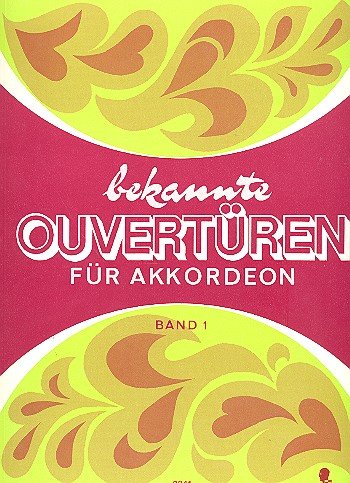 Bekannte Ouvertüren: Band 1. Akkordeon. Sheet Music