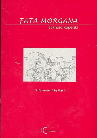 Fata Morgana: 13 Drum-Set Soli Music