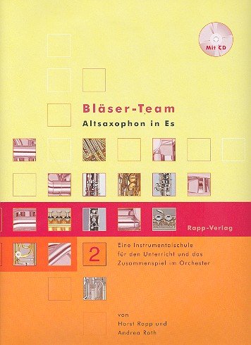 Bläser-Team Band 2 (+CD): Altsaxophon Instrumentalschule für Sheet Music
