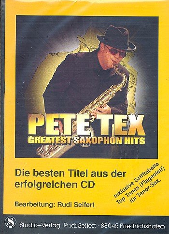 Pete Tex - greatest Saxophone Hits: für Klavier/Keyboard/Akkordeon mit Music