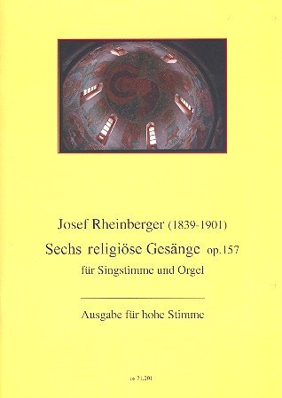 6 religiöse Gesänge opus.157: für hohe Singstimme und Orgel Music
