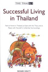 THE THAI & I: SUCCESSFUL LIVING IN THAILAND Books